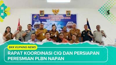Rapat Koordinasi CIQ dan Persiapan Peresmian Pos Lintas Batas Negara (PLBN) Napan Kab. TTU